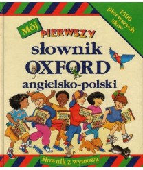 Mój pierwszy słownik Oxford angielsko-polski