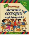 Mój pierwszy słownik Oxford angielsko-polski