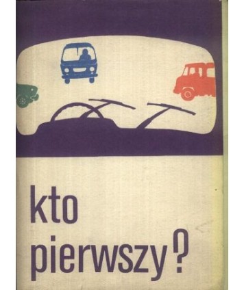 Kto pierwszy?