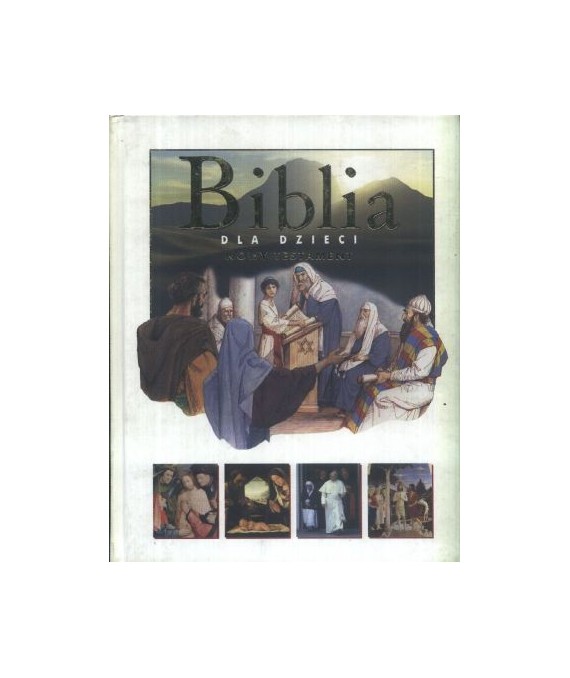 Biblia dla dzieci. Nowy Testament