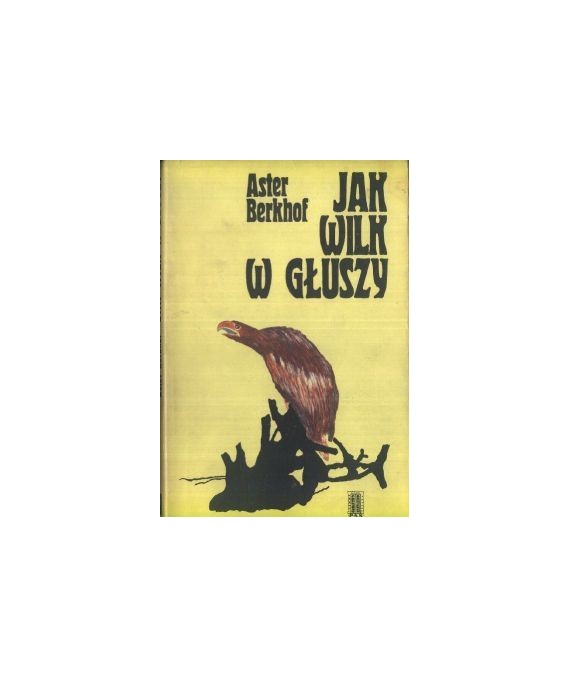 Jak wilk w głuszy