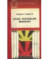 Życie teatralne Moskwy