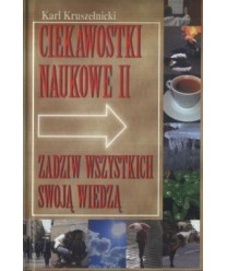Ciekawostki naukowe II. Zadziw wszystkich swoją wiedzą