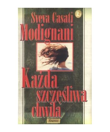 Każda szczęśliwa chwila