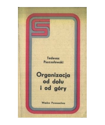 Organizacja od dołu i od góry