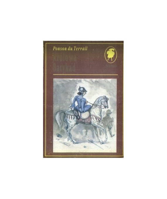 Królowa barykad. Powieść historyczna