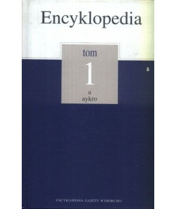 Encyklopedia t. 1-20. Encyklopedia Gazety Wyborczej