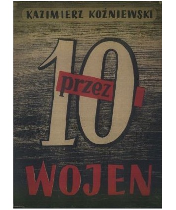 Przez dziesięć wojen
