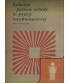 Bohater - patron szkoły w pracy wychowawczej