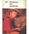 Urodzony dla przygody