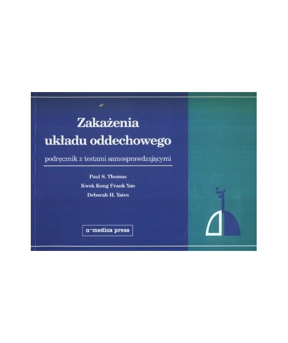 Zakażenia układu oddechowego podręcznik z testami somosprawdzającymi