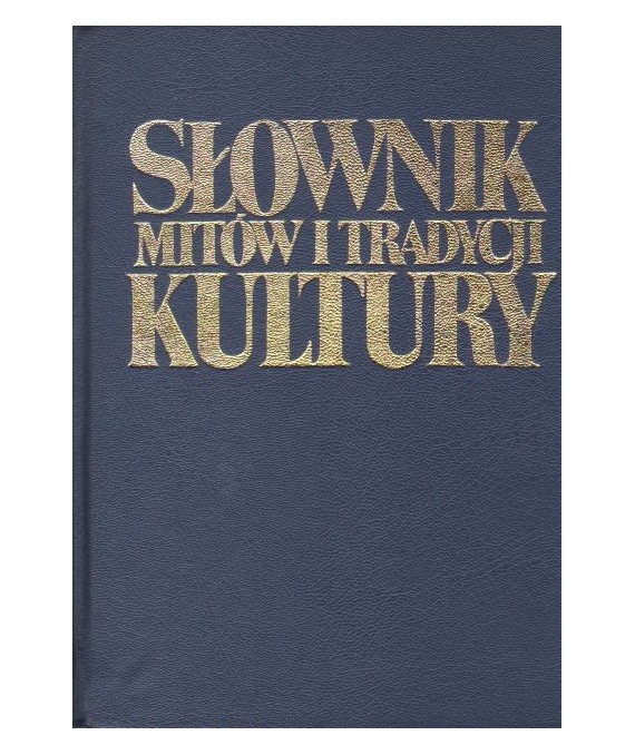 Słownik mitów i tradycji kultury