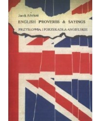 English proverbs and sayings. Przysłowia i porzekadła angielskie