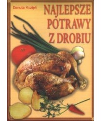 Najlepsze potrawy z drobiu