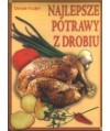 Najlepsze potrawy z drobiu