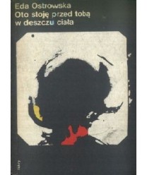 Oto stoję przed tobą w deszczu ciała