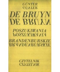 Poszukiwania brandenburskie. Opowieść dla miłośników historii literatury