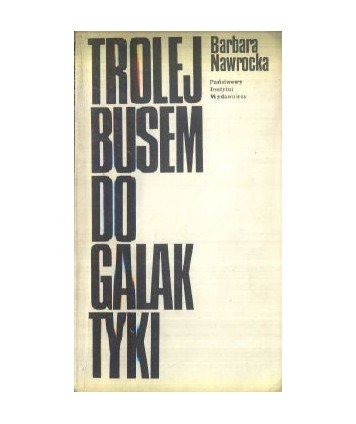 Trolejbusem do galaktyki