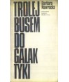 Trolejbusem do galaktyki