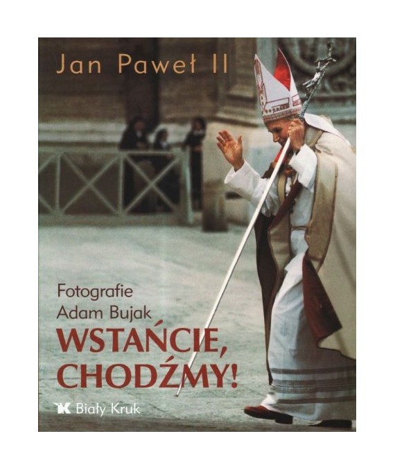 Wstańcie, chodźmy!