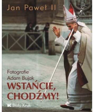 Wstańcie, chodźmy!