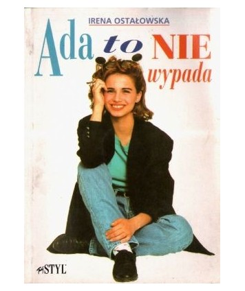 Ada to nie wypada. Nie tylko savoir-vivre nie tylko dla dziewcząt