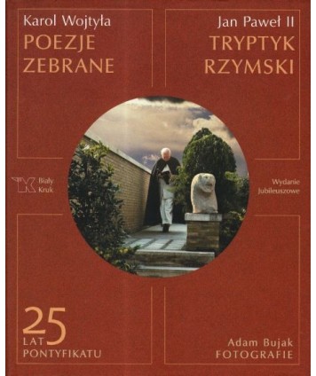 Poezje zebrane. Tryptyk rzymski