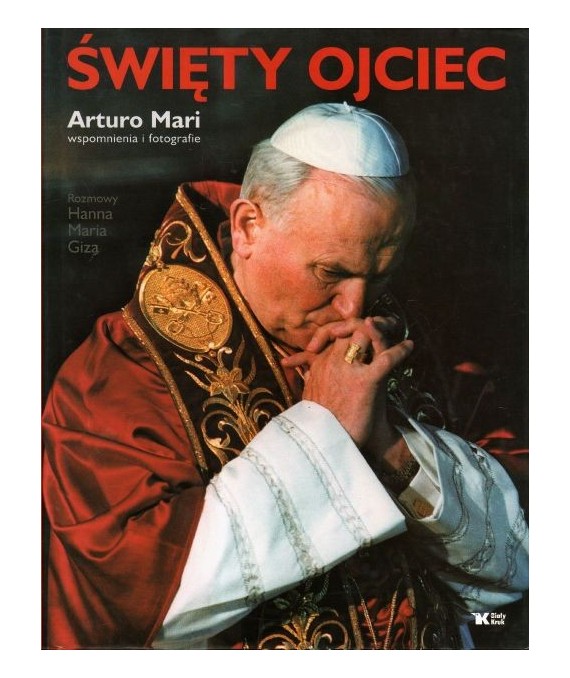 Święty Ojciec. Wspomnienia i fotografie