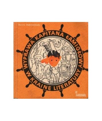 Wyprawa kapitana Łamigłowy w krainę literatury