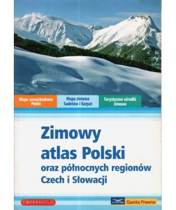 Zimowy atlas Polski oraz północnych regionów Czech i Słowacji