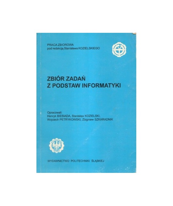 Zbiór zadań z podstaw informatyki