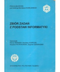 Zbiór zadań z podstaw informatyki