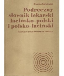 Podręczny słownik lekarski łacińsko-polski i polsko-łaciński