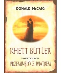 Rhett Butler (kontynuacja “Przeminęło z wiatrem“)