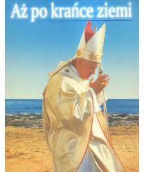 Aż po krańce Ziemi