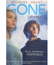 Gone Zniknęli. Faza pierwsza: Niepokój