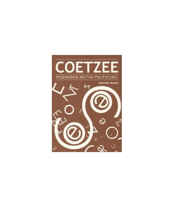 Coetzee. Przewodnik krytyki politycznej