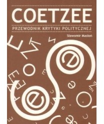 Coetzee. Przewodnik krytyki politycznej