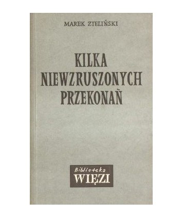 Kilka niewzruszonych przekonań