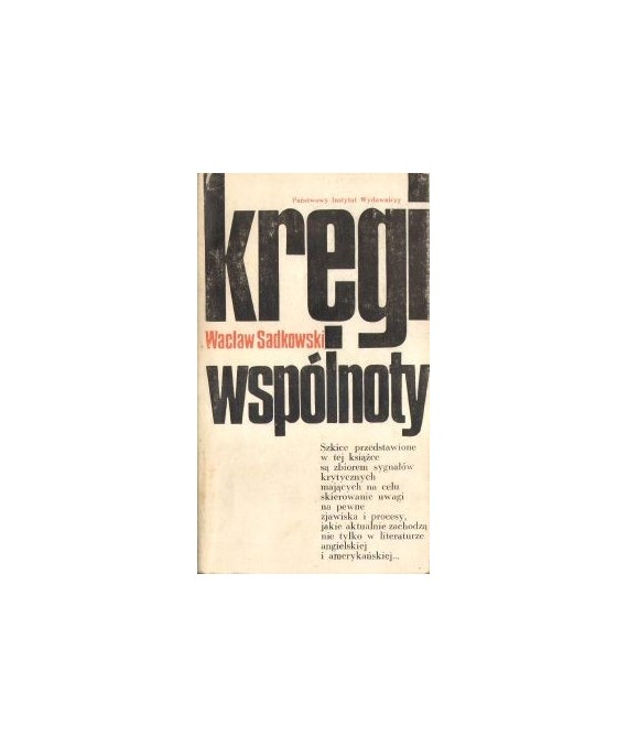 Kręgi wspólnoty. Szkice literackie