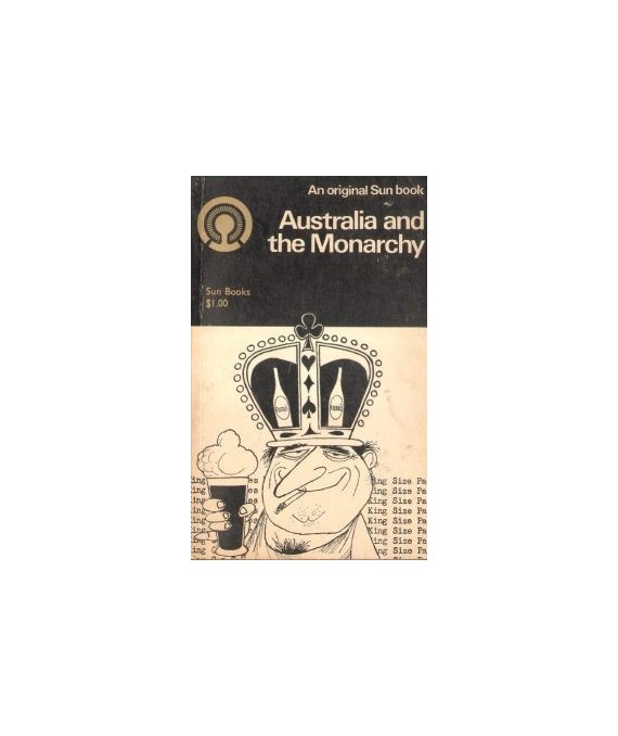 Australia and the Monarchy. A symposium