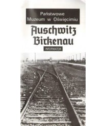 Państwowe Muzeum w Oświęcimiu. Informator