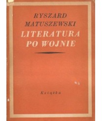 Literatura po wojnie. Szkice krytyczne