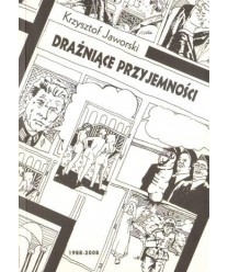 Drażniące przyjemności 1988-2008