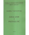 Działanie i przyszłość