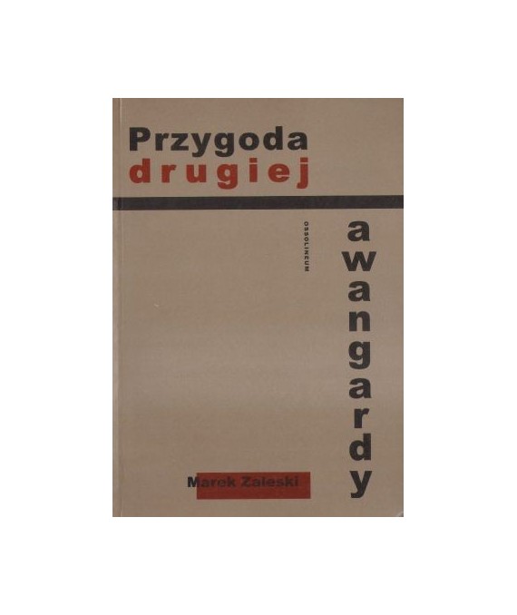 Przygoda drugiej awangardy
