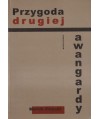 Przygoda drugiej awangardy