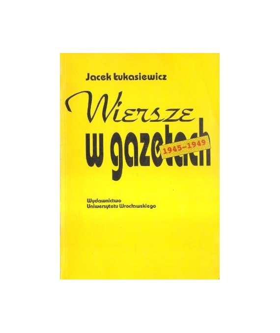 Wiersze w gazetach 1945-1949
