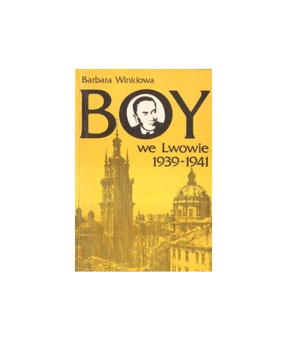 Boy we Lwowie 1939-1941. Antologia tekstów