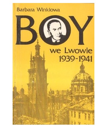 Boy we Lwowie 1939-1941. Antologia tekstów